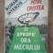 Se apropie ora meciului- Petre Cristea