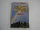 LE MOINE ET LE PSYCHIATRE - ENTRETIENS SUR LE BONHEUR - PERE AMEDEE, DOMINIQUE MEGGLE