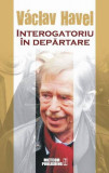 Interogatoriu &icirc;n departare - Paperback brosat - V&aacute;clav Havel - Meteor Press