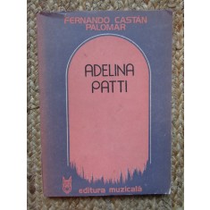Fernando Castan Palomar - Adelina Patti, 1980