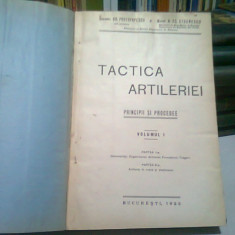 TACTICA ARTILERIEI - GR. PROTOPOPESCU VOL.I+VOLUMUL II, COLIGATE