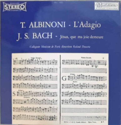 Disc vinil, LP. L&amp;#039;Adagio. J&amp;eacute;sus, Que Ma Joie Demeure-T. Albinoni, J. S. Bach, Collegium Musicum De Paris, -242097 foto