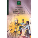 Nuvele si povestiri - I. L. Caragiale