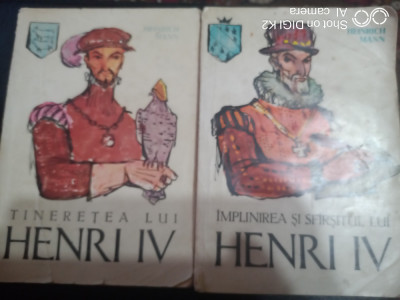 Implinirea si sfarsitul lui Henri IV-(vol I-II)-Heinrich Mann foto