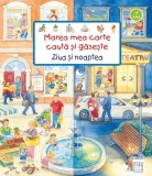 Marea mea carte caută și găsește - Ziua si noaptea - Board book - Susanne Gernh&auml;user - Casa