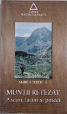 Muntii Retezat. Piscuri, lacuri si poteci ? Marius Terchila foto
