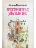 Steven Runciman - Vecerniile siciliene (Editia: 1993)