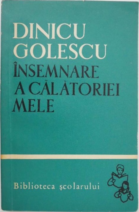 Insemnare a calatoriei mele - Dinicu Golescu