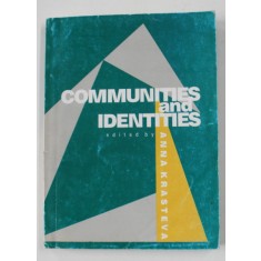 COMMUNITIES AND IDENTITIES , edited by ANNA KRASTEVA , 1998