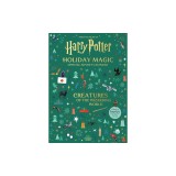 Harry Potter Holiday Magic: Official Advent Calendar: Creatures of the Wizarding World