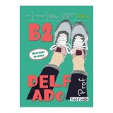 Curs limba franceza manualul profesorului Nouveau DELF ADO B2 livre du professeur examene