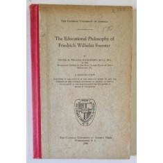 THE EDUCATION PHILOSOPHY OF FRIEDRICH WILHELM FOERSTER , 1946
