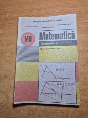 manual de matematica - geometrie - pentru clasa a 7-a - din anul 1991 foto