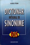 Dictionar Integral de Sinonime - Maria Paunescu, Ed. Saeculum Vizual, 2002, 511 pagini