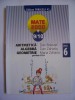 ARITMETICA ALGEBRA GEOMETRIE MATE 2000+ 9/10 ,PARTEA A 2 A ,CLASA A 6 A ., Clasa 6, Matematica