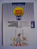 ARITMETICA ALGEBRA GEOMETRIE MATE 2000+ 9/10 ,PARTEA A 2 A ,CLASA A 6 A ., Clasa 6, Matematica