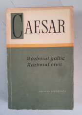 CAESAR - RAZBOIUL GALIC . RAZBOIUL CIVIL foto