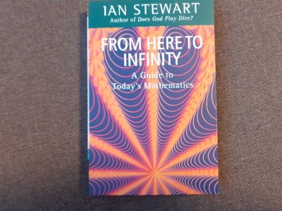 Ian Stewart - From here to infinity. A guide to today&amp;#039;s mathematics foto