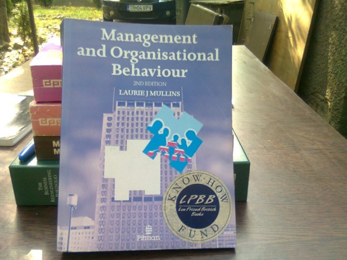 Management and organisational behaviour - Laurie J. Mullins (Management și comportament organizatoric)