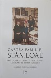 CARTEA FAMILIEI STANILOAE. TREI GENERATII VAZUTE PRIN OCHIUL LUI DUMITRU HORIA IONESCU-DIALOGURI CU RAZVAN -250677