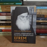EFREM KATOUNAKIOTUL - MIREASMA LUI HRISTOS : CUVINTE DUHOVNICESTI SI RUGACIUNI , 2025 *