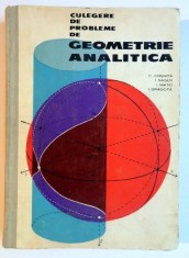 CULEGERE DE PROBLEME DE GEOMETRIE ANALITICA de C. COSNITA...I.DRAGOTA , 1963 foto