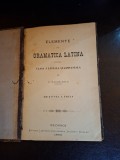 Elemente de gramatica latina pentru clasa I liceala si gimnasiala - P. Manolescu