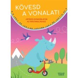 K&ouml;vesd a vonalat! - J&aacute;t&eacute;kos gyakorlatok az &iacute;r&aacute;stanul&aacute;shoz - Britta Zimmermann