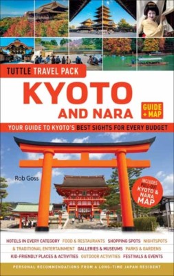 Kyoto and Nara Tuttle Travel Pack Guide + Map: Your Guide to Kyoto&amp;#039;s Best Sights for Every Budget foto