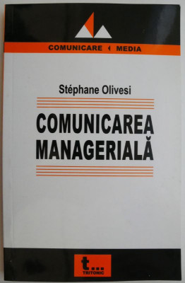 Comunicare manageriala &amp;ndash; Stephane Olivesi foto