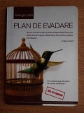 Balogh Otto - Plan de evadare. Poti sa fii in acelasi timp milionar in bani si in timp