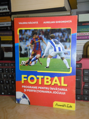 VALERIU RACHITA - FOTBAL_PROGRAME PT. INVATAREA /PERFECTIONAREA JOCULUI , 2011 # foto