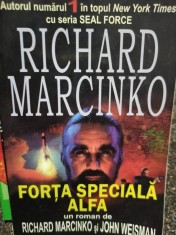 Richard Marcinko - Forta speciala alfa (Editia: 2004) foto