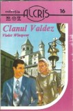 Clanul Valdez - Violet Winspear