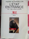 Pierre Rosanvallon, L'Etat en France de 1789 &agrave; nos jours