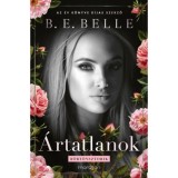 &Aacute;rtatlanok - (K&uuml;l&ouml;nleges kiad&aacute;s) - B. E. Belle, 2026