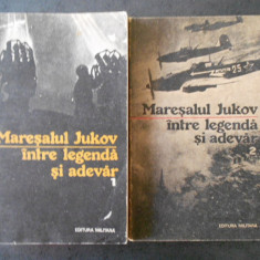 MARESALUL JUKOV INTRE LEGENDA SI ADEVAR 2 volume
