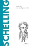 Cumpara ieftin Descopera filosofia. Schelling. Intre natura si melancolie/Davide Sisto, Litera