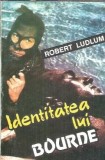 Identitatea lui Bourne - Robert Ludlum