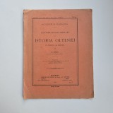 Nicolae Iorga, Contributii documentare la ISTORIA OLTENIEI in veacul al XIX-lea, Bucuresti, Academia Romana, Ed. Soccec, 1914, ed. princeps