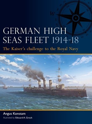 German High Seas Fleet 1914-18: The Kaiser&amp;#039;s Challenge to the Royal Navy foto