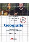 Geografie - Clasa 10 - Manual pentru scoala de arte si meserii - Grigore Posea, Iuliana Armas, Nicu Aur