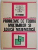 Probleme Teoria Multimilor si Logica Matematica - I.A. Lavrov - Carte Beletristica
