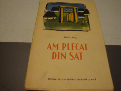 Ion Vlasiu - Am plecat din sat - 1957 foto