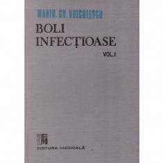 Marin Gh. Voiculescu - Boli infectioase vol. I - 105263
