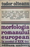 MORFOLOGIA ROMANULUI EUROPEAN IN SECOLUL AL XIX-LEA-TUDOR OLTEANU