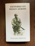 WILLIAM SAROYAN AVENTURILE LUI WESLEY JACKSON