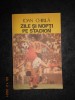 IOAN CHIRILA - ZILE SI NOPTI PE STADION