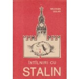 Intilniri cu Stalin