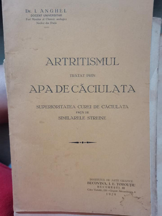 1929 Dr. I. Anghel Artritismul tratat prin Apa de Caciulata Superioritatea